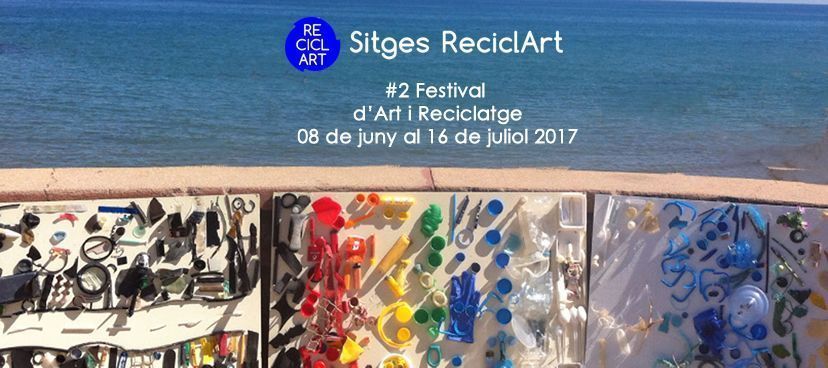 Sitges ReciclArt Festival celebrates its second edition
