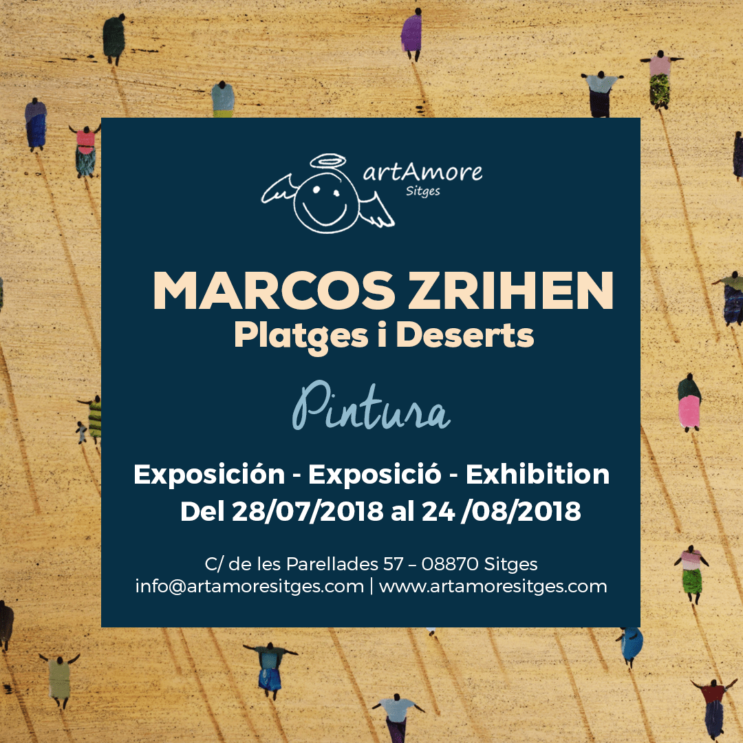 artAmore Sitges presents Marcos Zrihen’s Painting Exhibition “Platges i Deserts”